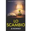 Little Fox Publishing Lo scambio: Un thriller psicologico avvincente per chi ama Freida McFadden