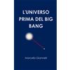 Lulu.com L'UNIVERSO PRIMA DEL BIG BANG