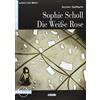 Black Cat-Cideb Sophie Scholl - Die Weiße Rose (A2 - contenuto audio online) [tedesco]