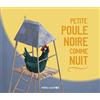 Père Castor-Flammarion Petite poule noire comme nuit