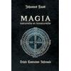 Unicursal Magia Naturalis et Innaturalis: ou la Triple Contrainte Infernale