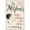Harper Perennial The Mitfords: Letters between Six Sisters: An unvarnished look at the correspondence between six notorious 20th century socialites