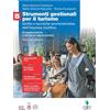 Clitt Strumenti gestionali per il turismo. Diritto e tecniche amministrative dell'impresa ricettiva. Per le Scuole superiori. Con Contenuto digitale ... Enogastronomia e Servizi ... (Vol. B)