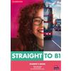 Cambridge Straitght to B1. Per le Scuole superiori. Con e-book. Con espansione online