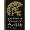 Sonzogno La canzone di Achille. Ediz. speciale con segnalibro