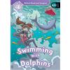 Oxford University Press Swimming with dolphins. Oxford read and imagine. Level 4. Con audio pack. Con espansione online