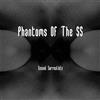 Phantoms Of The Ss Sexual Surrealists (Vinyl LP)