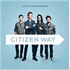 Citizen Way Love Is The Evidence (CD)