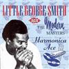 Little George Smith Harmonica Ace: THE Modern MASTERS (CD) Album