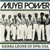 Muyei Power Sierra Leona in 1970s USA (CD) Album