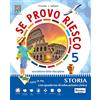 Tredieci Se provo riesco 5. Area antropologica. Sussidiario delle discipline. Per la Scuola elementare. Con e-book. Con espansione online (Vol. 2)