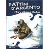 Newton Compton Pattini d'argento