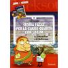 Erickson Storia facile per la classe quarta con la LIM. Le civiltà dei fiumi e del Mediterraneo. Con CD-ROM