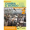 De Agostini Cambia il mondo. Le donne, gli uomini, l'ambiente nella storia. Percorsi facilitati ad alta leggibilità. Per la Scuola media. Con e-book. Con espansione online (Vol. 2)