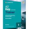 Cambridge English A2 Key for Schools Trainer 1 for the Revised Exam from 2020 Six Practice Tests with Answers and Teacher's Notes with Resources Download with eBook