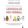 Planeta Publishing La Gran Guía del Lenguaje No Verbal: Domina Tus Relaciones Presenciales Y Virtuales... (Edición Ampliada Y Actualizada) / The Great Guide to Nonverbal Communication