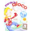 Ardea Parole in gioco. Quaderno operativo di lingua italiano. Per la Scuola elementare (Vol. 1)