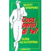 Gribaudi Cosa pensi di te? Guida all'autostima