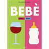 Armenia Bebè. Prima... dopo! Ediz. illustrata