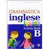 ELI Grammatica inglese junior. Quaderno operativo B. Per la Scuola elementare