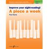 Faber Music Ltd Improve your sight-reading! A Piece a Week Piano Grade 4: Short Pieces to Support and Improve Sight-reading by Developing Note-reading Skills and Hand-eye Coordination