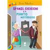 Buk Buk Spanzi, cicicchi e il pianto misterioso. Ediz. illustrata