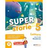 Giunti Scuola Super storie. Per 5ª classe della Scuola elementare. Con e-book. Con espansione online (Vol. 2)