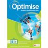 Macmillan Optimise. B1+. Student's book-Key-Workbook-Key. Per le Scuole superiori. Con espansione online [Lingua inglese]