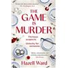 Penguin The Game Is Murder: A twisty, one-of-a-kind mystery where you are the detective - for fans of Stuart Turton and Agatha Christie.