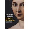 Marsilio La forza del sorriso. La cura della bocca, significati e simboli