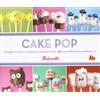 Gallucci Cake pop. Consigli e trucchi e ricette per realizzare 40 irresistibili mini prelibatezze