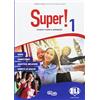 ELI Super! Student's book-Workbook. Per la Scuola media. Con e-book. Con espansione online. Con 2 libri: Mini dictionary-Grammatica e certificazioni. Con CD-Audio [Lingua inglese]