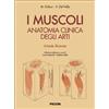 Piccin-Nuova Libraria I muscoli. Anatomia clinica degli arti. Shede illustrate