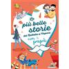 Piemme Le più belle storie del Battello a Vapore con i papà. Ediz. a colori