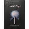 Guido Tommasi Editore-Datanova Sex toys. Ediz. illustrata