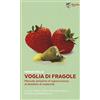 Marlin (Cava de' Tirreni) Voglia di fragole. Manuale serissimo di sopravvivenza al desiderio di maternità