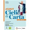 Petrini Nuovi cieli di carta. Saperi essenziali. Per le Scuole superiori. Con e-book. Con espansione online