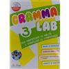 La Spiga Edizioni Gramma Lab. Per la Scuola elementare (Vol. 3)