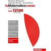 Zanichelli Matematica.rosso. Con Tutor. Vol. 3s. Per le Scuole superiori. Con Contenuto digitale (fornito elettronicamente)