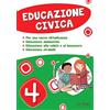 La Spiga Edizioni Educazione civica. Per la Scuola elementare (Vol. 4)