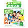 Ardea Editrice Per nuovi traguardi. Matematica, scienze, tecnologia. Per la scuola elementare. Ediz. per la scuola (Vol. 3)