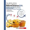 Zanichelli Natural science. CLIL. Nutrition and digestive system, cell respiration, orbitals and periodic properties. Per le Scuole superiori [Lingua inglese]