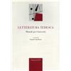 Edizioni ETS Letteratura tedesca. Manuale per l'Università
