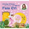 Giunti Kids Fata Cri e il ballo degli scoiattoli. Ediz. illustrata. Con CD Audio