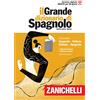 Zanichelli Il grande dizionario di spagnolo. Dizionario spagnolo-italiano, italiano-español. Versione base. Con Contenuto digitale (fornito elettronicamente)