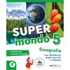 Giunti Scuola Super mondo. Geografia. Antropologico. Per 5ª classe della Scuola elementare. Con e-book. Con espansione online (Vol. 2)