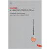 Vallardi A. Kakebo 2016. Il libro dei conti di casa. Il metodo giapponese per imparare a risparmiare