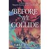 Hodderscape Before We Collide