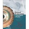 Calderini Elementi di meccanica e macchine a fluido. Per gli Ist. tecnici industriali