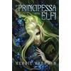 Mondadori La principessa degli elfi
